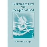Learning to Flow With the Spirit of God