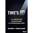Time's Up!: The Subscription Business Model for Professional Firms