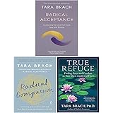 Tara Brach Collection 3 Books Set (True Refuge, Radical Compassion, Radical Acceptance)