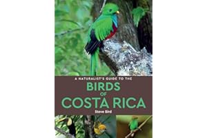 A Naturalist's Guide to the Birds of Costa Rica