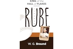 Rube Waddell: King of the Hall of Flakes