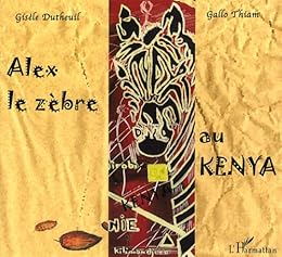 Alex le zèbre au Kenya