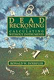 Dead Reckoning: Calculating Without Instruments cover