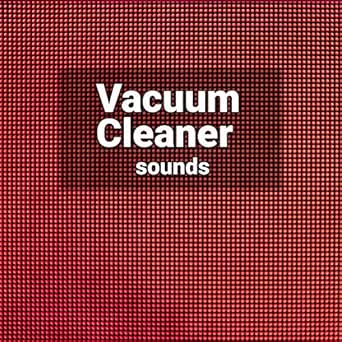 vacuum cleaner noise for babies