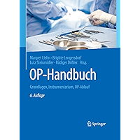 OP-Handbuch: Grundlagen, Instrumentarium, OP-Ablauf (German Edition) book cover OP-Handbuch: Grundlagen, Instrumentarium, OP-Ablauf (German Edition) book cover