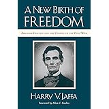 A New Birth of Freedom: Abraham Lincoln and the Coming of the Civil War (with New Foreword)