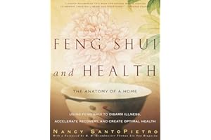 Feng Shui and Health: The Anatomy of a Home