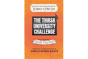 The Thirsk University Challenge: The official quiz book based on the Chronicles of St Mary’s series by Jodi Taylor