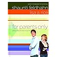 For Parents Only: Getting Inside the Head of Your Kid
