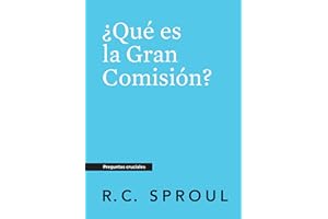 ¿Qué es la Gran Comisión?, Spanish Edition