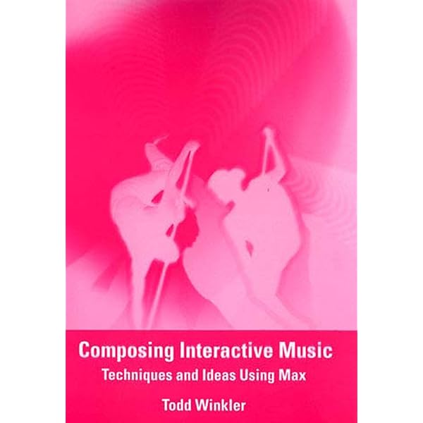 Max/MSP/Jitter for Music: A Practical Guide to Developing