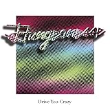 DRIVE YOU CRAZY / PRIVATE PARTY (DLCD)             image
