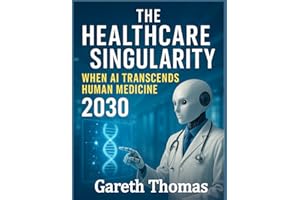 The Healthcare Singularity: When AI Transcends Human Medicine 2030