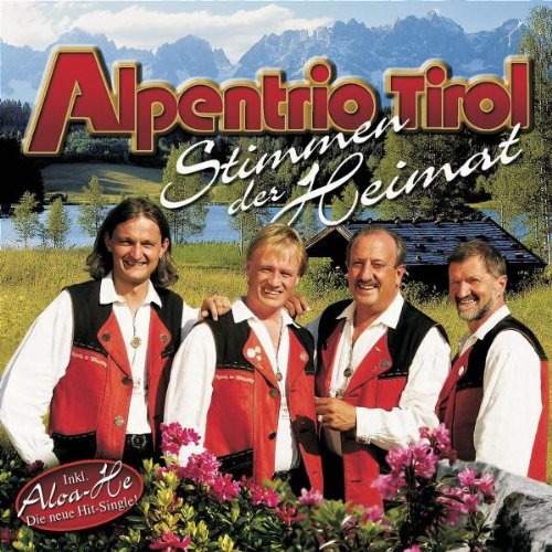 Alpentrio Tirol - Stimmen Der Heimat - Zortam Music