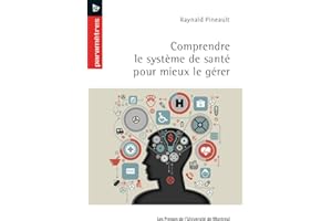 Comprendre le système de santé pour mieux le gérer (French Edition)
