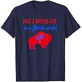 Just A Buffalo Girl in A Florida World T-Shirt