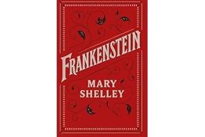 Frankenstein: The Original 1818 Text