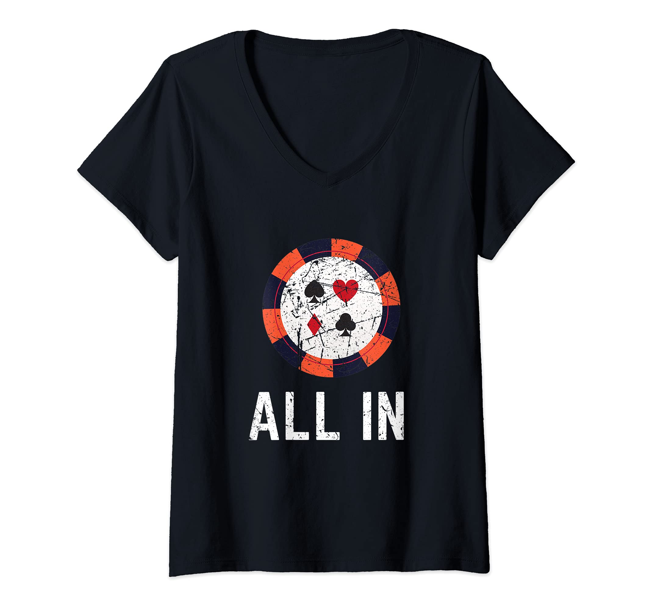 Womens Funny Poker Player All In Poker Chip Loves Gambling V-Neck T-Shirt