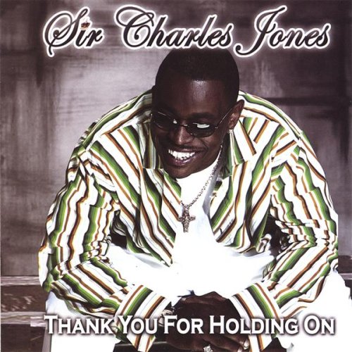 Thank You for Holding On Feat. Latocha Scott by Sir