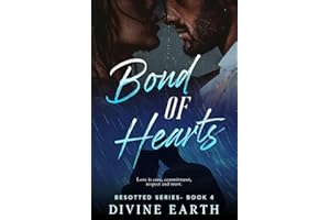 Bond Of Hearts: Love is care, commitment, respect and trust (Besotted Series Book 4)
