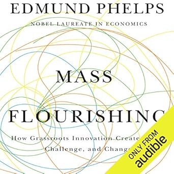 Amazon Com Mass Flourishing How Grassroots Innovation