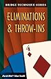 Bridge Technique 4: Eliminations & Throw-Ins (Bridge technique series)