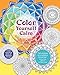 Color Yourself Calm: A Mindfulness Coloring Book by 