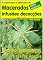 Livro Macerados, infusões, decocções: Remédios biodinâmicos contra pragas de vegetais (Cultivar uma horta Livro 18305)