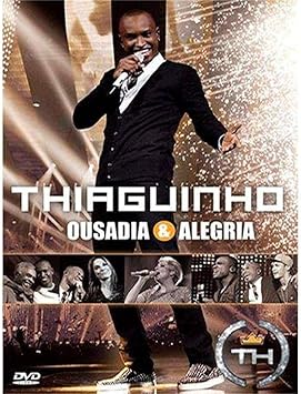 Thiaguinho Ousadia E Alegria Dvd Amazon Com Br