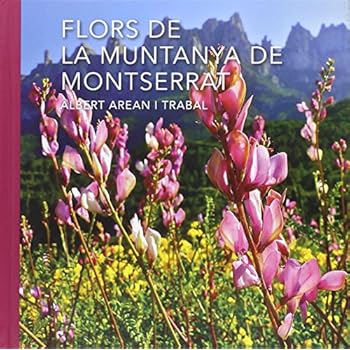 Flors de la muntanya de Montserrat (Vària) Flors de la muntanya de Montserrat (Vària)