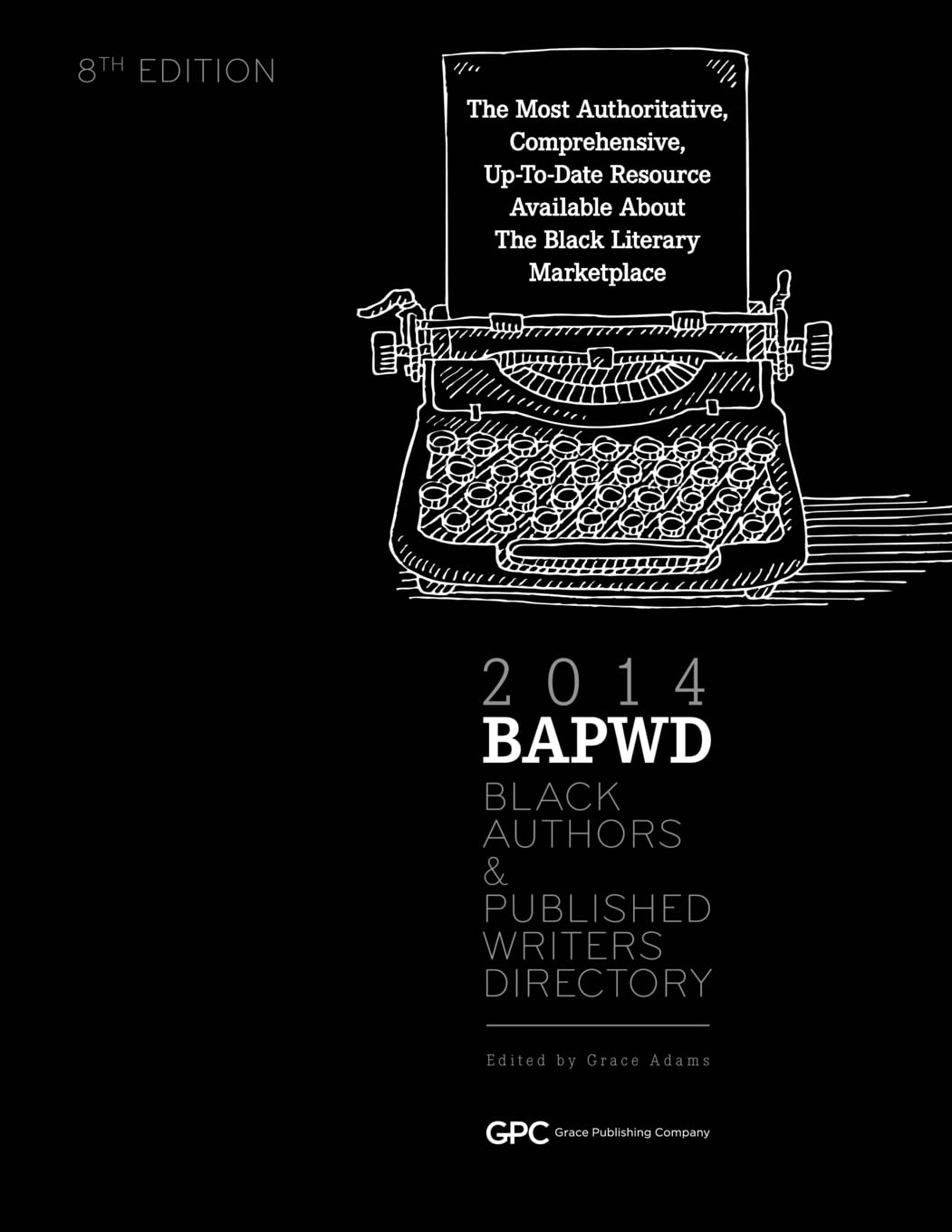 Black Authors & Published Writers Directory 2014: Black Literary Marketplace