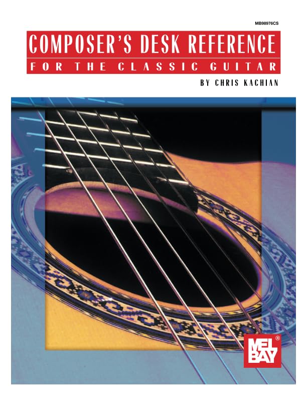 Composer's Desk Reference for the Classic Guitar