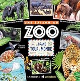 Une Saison au Zoo : Le grand tour du monde by 