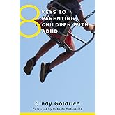 8 Keys to Parenting Children with ADHD (8 Keys to Mental Health)