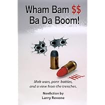 Wham Bam $$ Ba Da Boom!: Mob Wars, Porn Battles and a View from ...