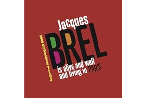 Jacques Brel Is Alive And Well And Living In Paris