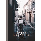 Kyoto Dreaming