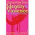 Identity and Violence: The Illusion of Destiny
