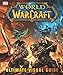 World of Warcraft: Ultimate Visual Guide