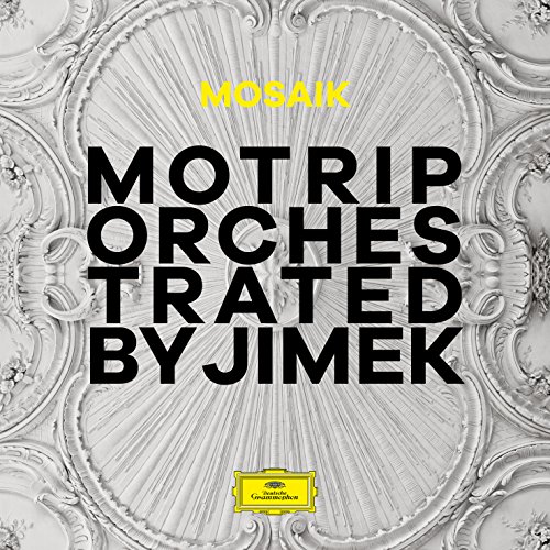 MoTrip - Mosaik (Orchestrated By Jimek) - Zortam Music