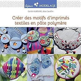 Créer des motifs d'imprimés textiles en pâte polymère