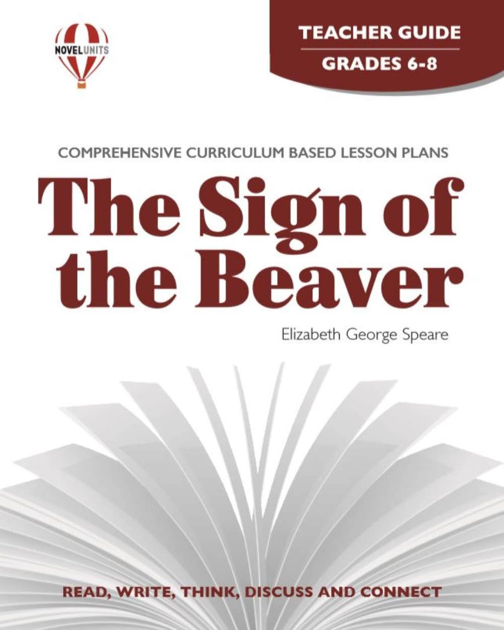 Sign Of The Beaver Teacher Guide By Novel Units Novel Units 9781561372423 Amazon Com Books