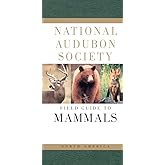 National Audubon Society Field Guide to North American Mammals (National Audubon Society Field Guides)