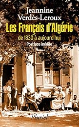 Les  Français d'Algérie de 1830 à aujourd'hui