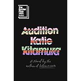 Audition: A Novel