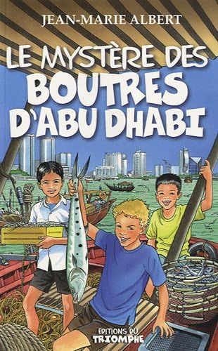 Le mystère des Boutres d'Abu Dhabi