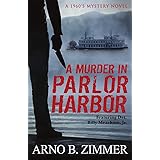 A Murder In Parlor Harbor (The Parlor City Murder Trilogy)
