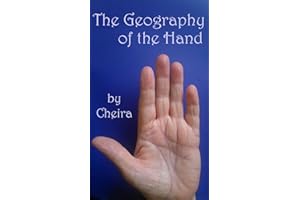 The Geography of the Hand (Learn Palmistry and Hand Analysis Book 1)