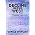 Decline of the West: Volumes 1 and 2