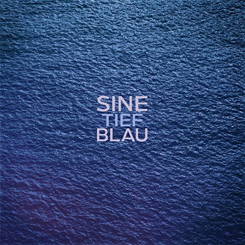 Sine - Tiefblau - Zortam Music